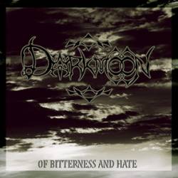 Darkmoon (CH) : ...Of Bitterness and Hate